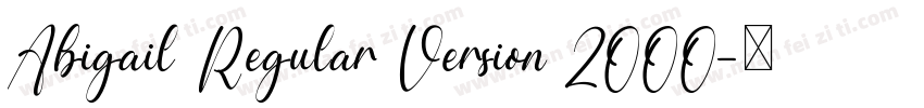 Abigail Regular Version 2000字体转换